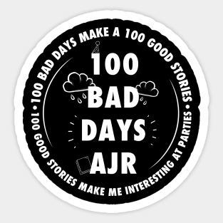 100 Bad Days Sticker